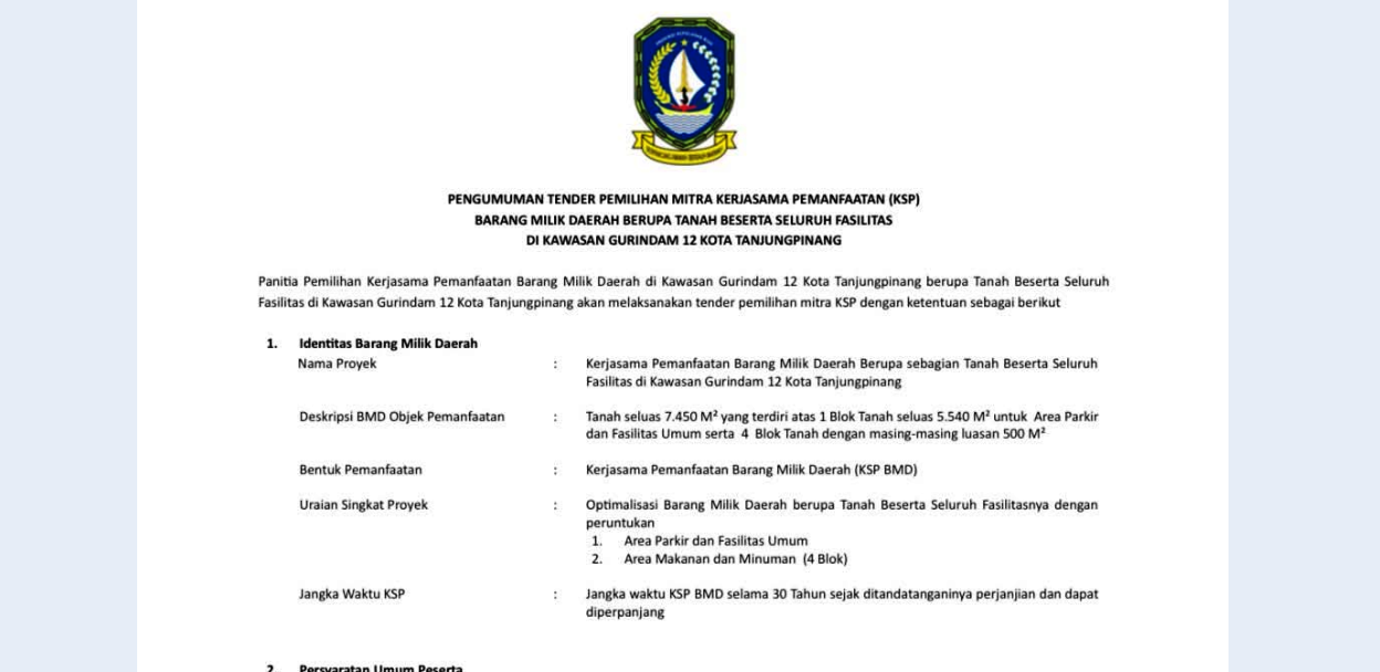 Pengumuman Tender Lelang Pemilihan Mitra Pengelola Kawasan Gurindam 12 Tanjungpinang selama 30 Tahun Pengumuman Tender Lelang Pemilihan Mitra Pengelola Kawasan Gurindam 12 Tanjungpinang selama 30 Tahun